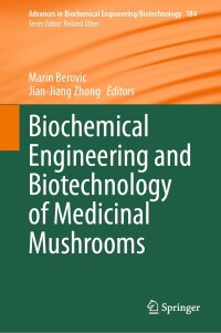 Cover image: Biochemical Engineering and Biotechnology of Medicinal Mushrooms 9783031369490