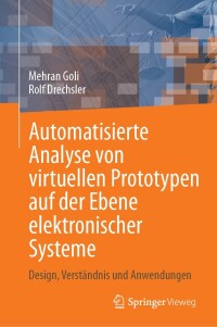 Omslagafbeelding: Automatisierte Analyse von virtuellen Prototypen auf der Ebene elektronischer Systeme 9783031369964