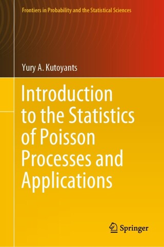 Cover image: Introduction to the Statistics of Poisson Processes and Applications 9783031370533