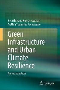 صورة الغلاف: Green Infrastructure and Urban Climate Resilience 9783031370809