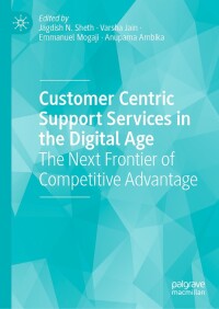 Cover image: Customer Centric Support Services in the Digital Age 9783031370960