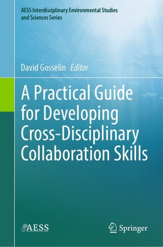 Imagen de portada: A Practical Guide for Developing Cross-Disciplinary Collaboration Skills 9783031372193