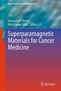 Imagen de portada: Superparamagnetic Materials for Cancer Medicine 9783031372865
