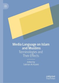 表紙画像: Media Language on Islam and Muslims 9783031374616