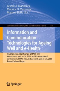 Cover image: Information and Communication Technologies for Ageing Well and e-Health 9783031374951