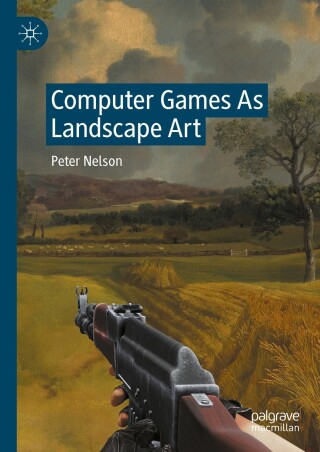 Cover image: Computer Games As Landscape Art 9783031376337