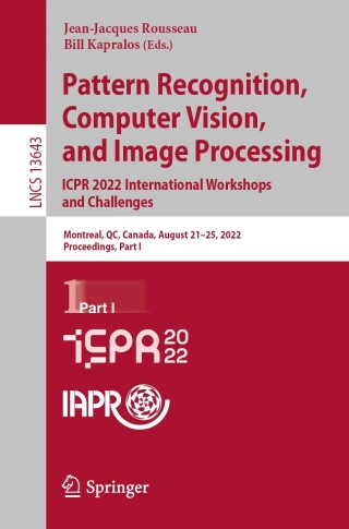 Cover image: Pattern Recognition, Computer Vision, and Image Processing. ICPR 2022 International Workshops and Challenges 9783031376597