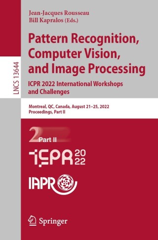 Cover image: Pattern Recognition, Computer Vision, and Image Processing. ICPR 2022 International Workshops and Challenges 9783031377419