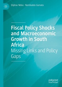 Titelbild: Fiscal Policy Shocks and Macroeconomic Growth in South Africa 9783031377549