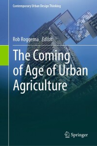 Cover image: The Coming of Age of Urban Agriculture 9783031378607