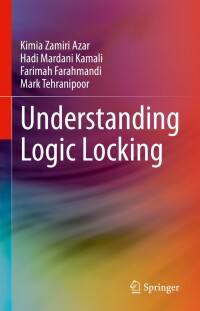 Imagen de portada: Understanding Logic Locking 9783031379888