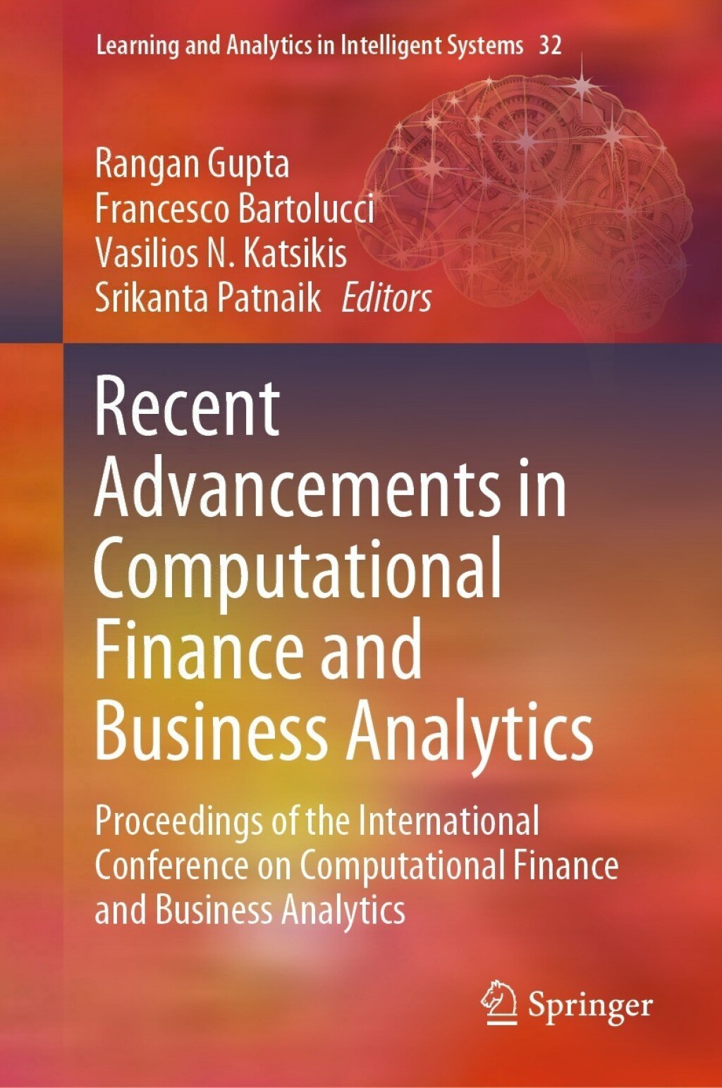 Recent Advancements in Computational Finance and Business Analytics Proceedings of the International Conference on Computational Finance and Business Analytics