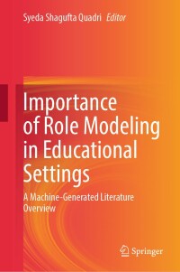 Cover image: Importance of Role Modeling in Educational Settings 9783031381027