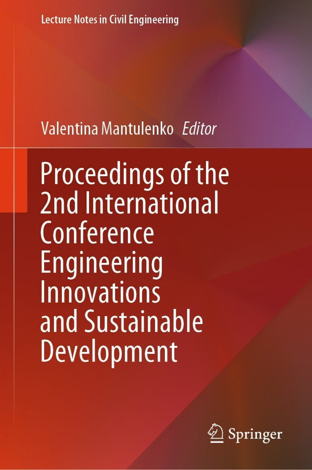 Proceedings of the 2nd International Conference Engineering Innovations and Sustainable Development