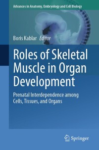 Cover image: Roles of Skeletal Muscle in Organ Development 9783031382147