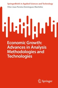 Cover image: Economic Growth: Advances in Analysis Methodologies and Technologies 9783031383625