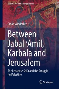 Imagen de portada: Between Jabal ʿAmil, Karbala and Jerusalem 9783031384493