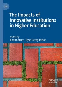 Imagen de portada: The Impacts of Innovative Institutions in Higher Education 9783031387845