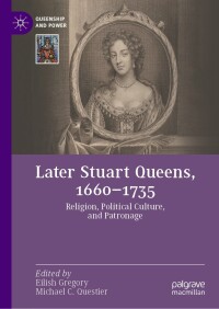 Immagine di copertina: Later Stuart Queens, 1660–1735 9783031388125