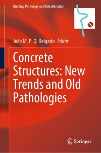 Imagen de portada: Concrete Structures: New Trends and Old Pathologies 9783031388408