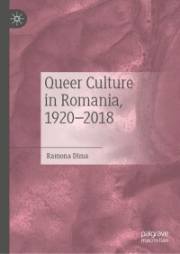 Cover image: Queer Culture in Romania, 1920–2018 9783031388484