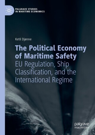 Cover image: The Political Economy of Maritime Safety 9783031389443