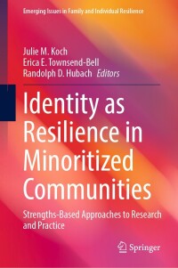 Cover image: Identity as Resilience in Minoritized Communities 9783031389764