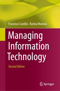 Cover image: Managing Information Technology 2nd edition 9783031390159