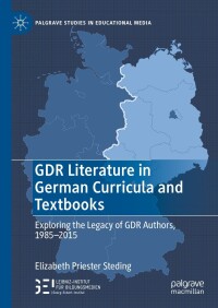 Cover image: GDR Literature in German Curricula and Textbooks 9783031390500