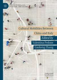 Omslagafbeelding: Cultural Mobilities Between China and Italy 9783031392580