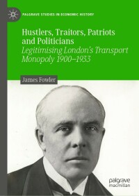 Cover image: Hustlers, Traitors, Patriots and Politicians 9783031392955