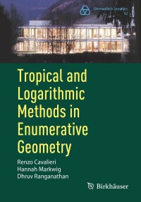 Cover image: Tropical and Logarithmic Methods in Enumerative Geometry 9783031394003