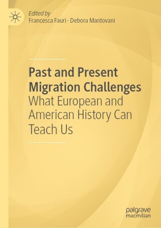 表紙画像: Past and Present Migration Challenges 9783031394300