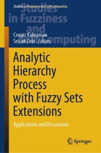 Cover image: Analytic Hierarchy Process with Fuzzy Sets Extensions 9783031394379