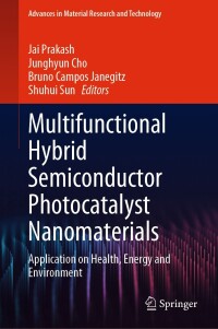 صورة الغلاف: Multifunctional Hybrid Semiconductor Photocatalyst Nanomaterials 9783031394805