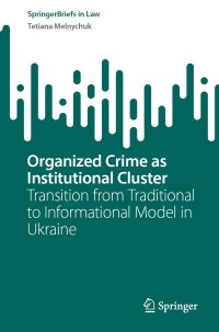 Cover image: Organized Crime as Institutional Cluster 9783031395314