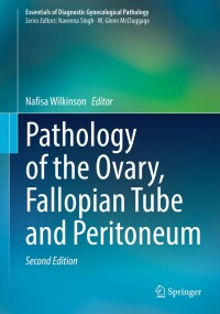 Cover image: Pathology of the Ovary, Fallopian Tube and Peritoneum 2nd edition 9783031396588