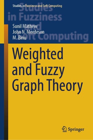 Cover image: Weighted and Fuzzy Graph Theory 9783031397554