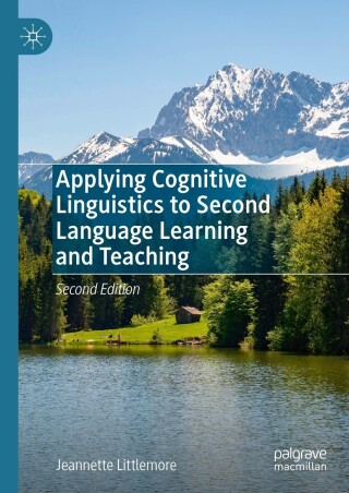 Cover image: Applying Cognitive Linguistics to Second Language Learning and Teaching 2nd edition 9783031397950