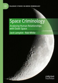 Omslagafbeelding: Space Criminology 9783031399114