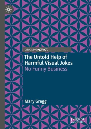 Cover image: The Untold Help of Harmful Visual Jokes 9783031399800