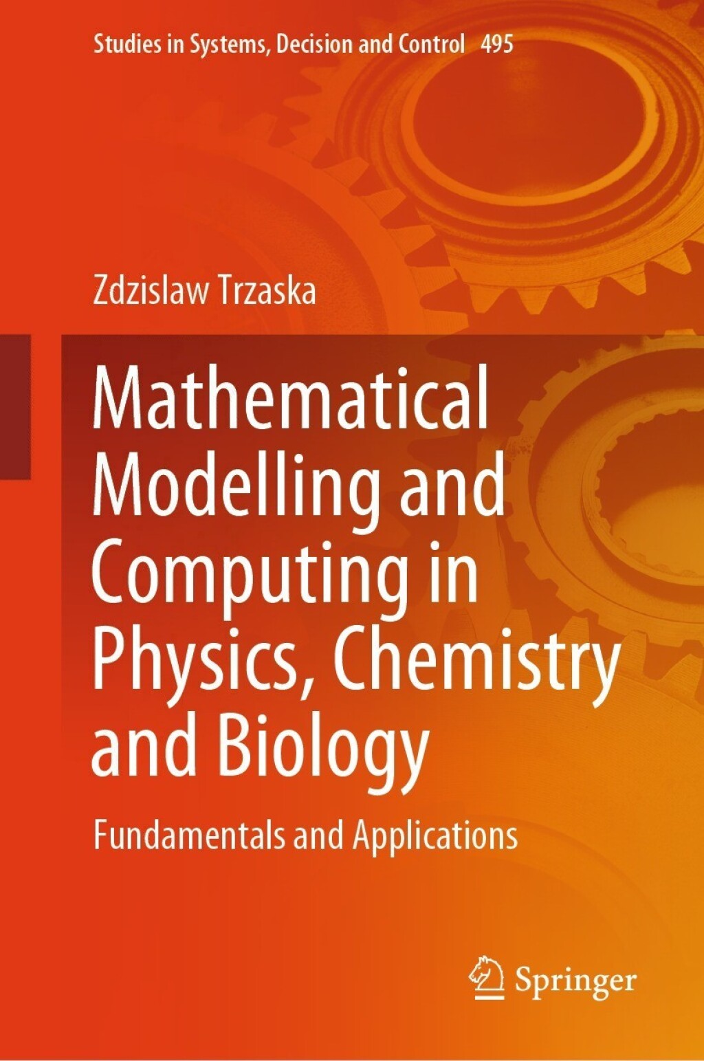 Mathematical Modelling and Computing in Physics, Chemistry and Biology Fundamentals and Applications