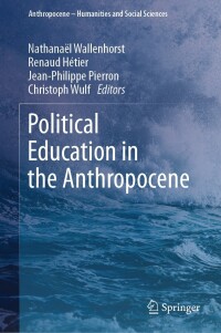 Cover image: Political Education in the Anthropocene 9783031400209