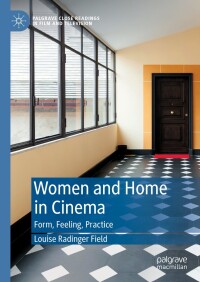 Omslagafbeelding: Women and Home in Cinema 9783031400322
