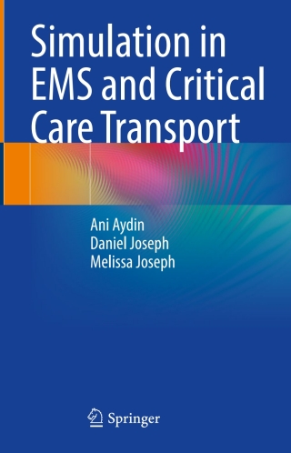 表紙画像: Simulation in EMS and Critical Care Transport 9783031400896
