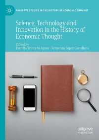 Imagen de portada: Science, Technology and Innovation in the History of Economic Thought 9783031401381