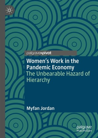 Cover image: Women’s Work in the Pandemic Economy 9783031401534