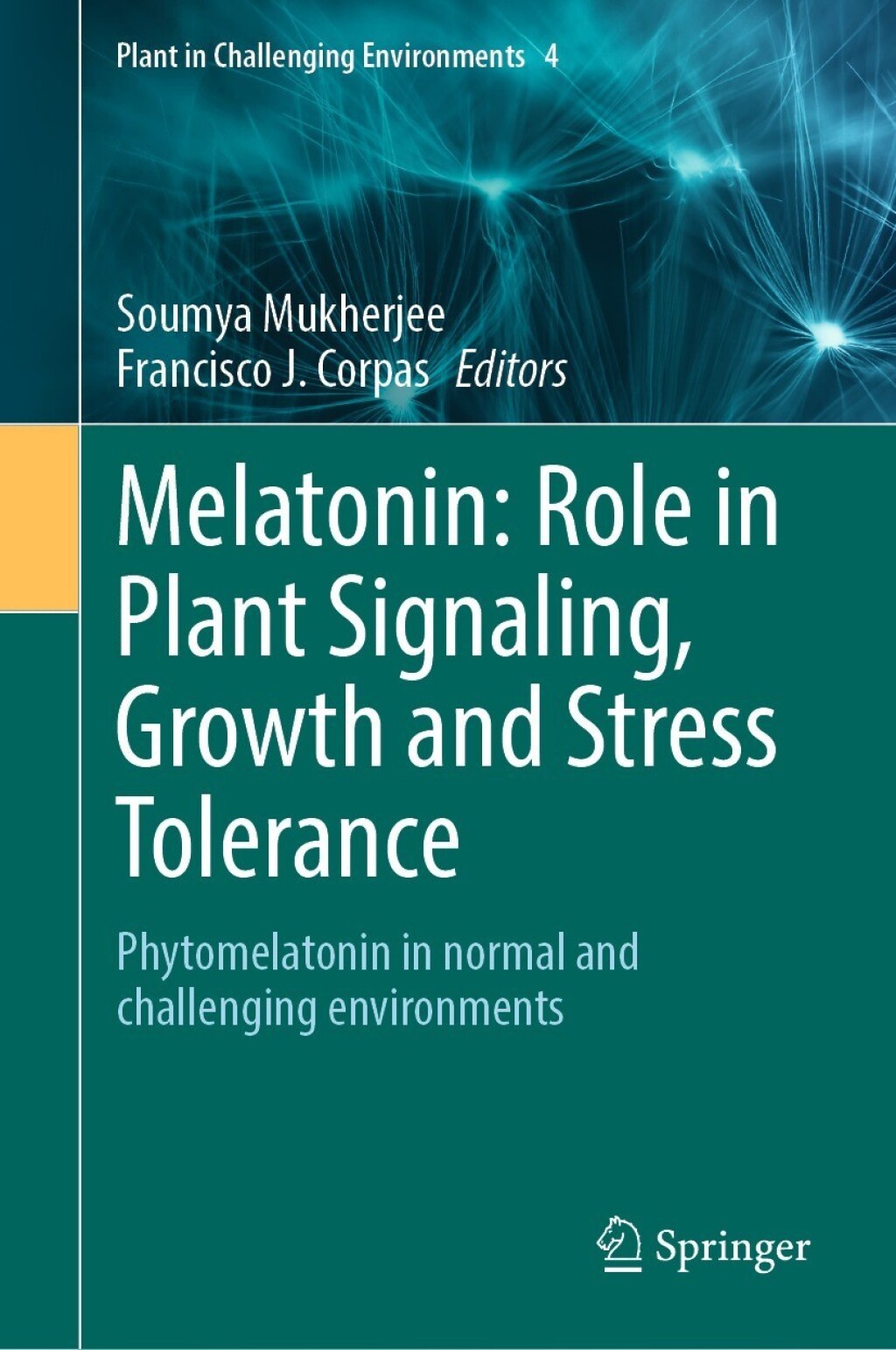 Melatonin: Role in Plant Signaling, Growth and Stress Tolerance Phytomelatonin in normal and challenging environments