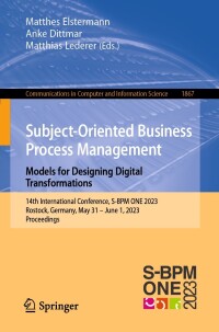 Cover image: Subject-Oriented Business Process Management. Models for Designing Digital Transformations 9783031402128