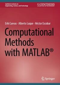 Cover image: Computational Methods with MATLAB® 9783031404771